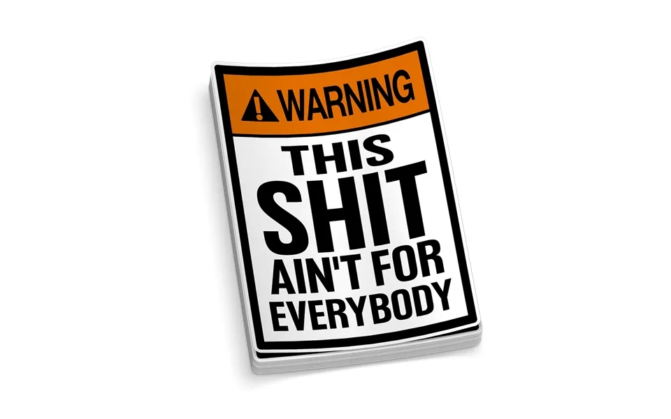 Ain't For Everybody - Hard Hat Decal