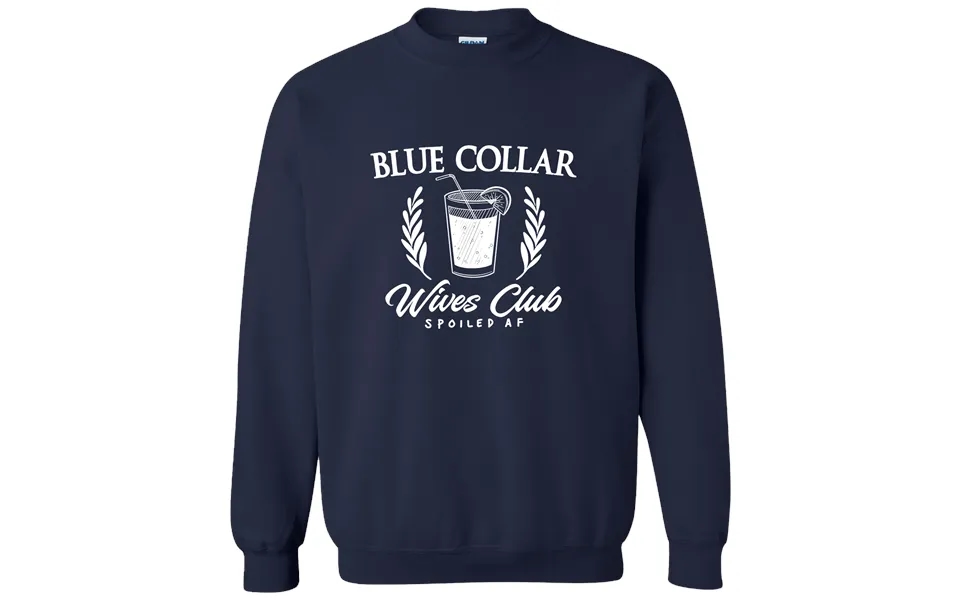Blue Collar Wives Club - Crew Sweatshirt