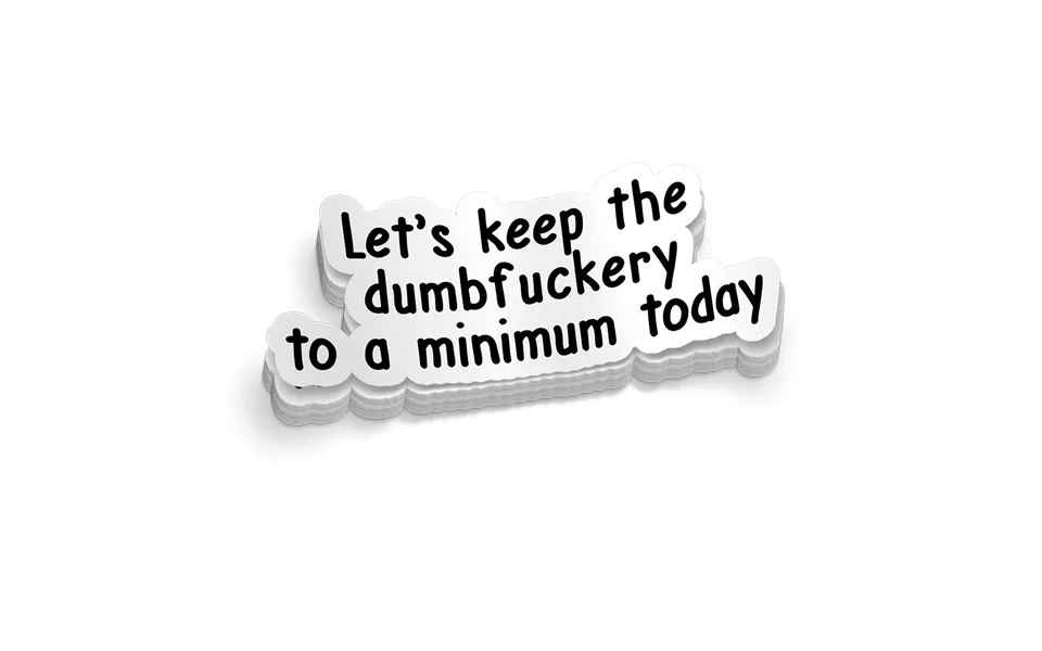 Dumbfuckery Hard Hat Decal