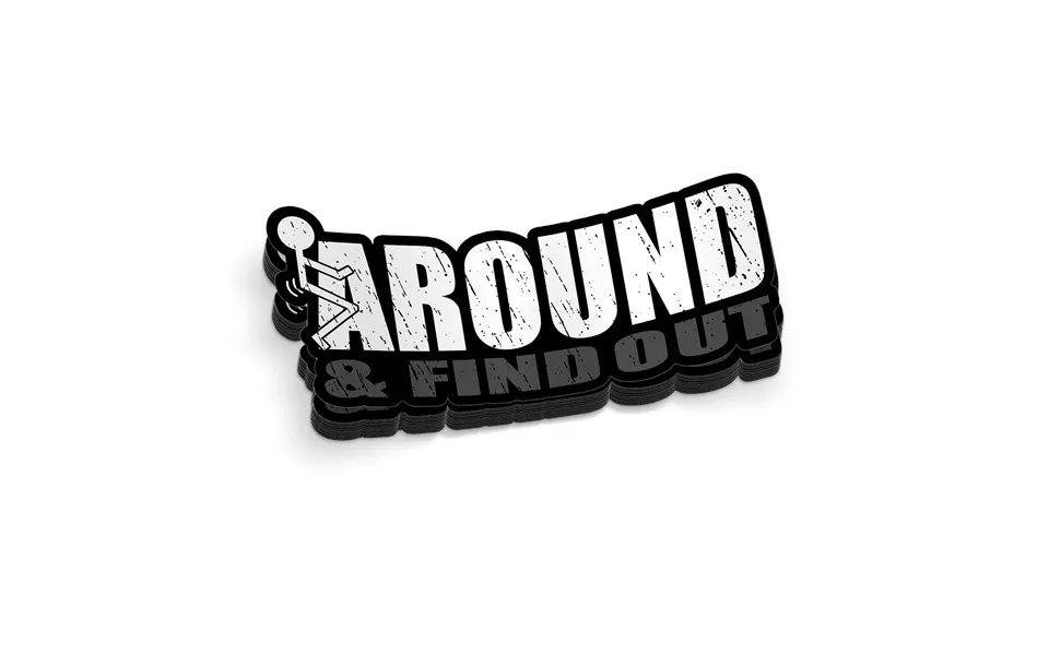 F Around Hard Hat Decal