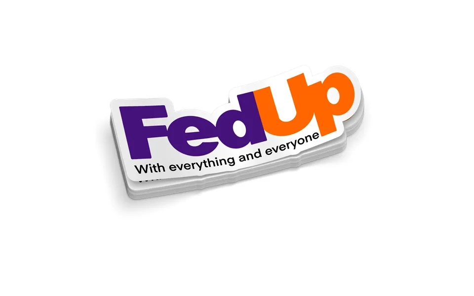 Fed Up - Hard Hat Decal