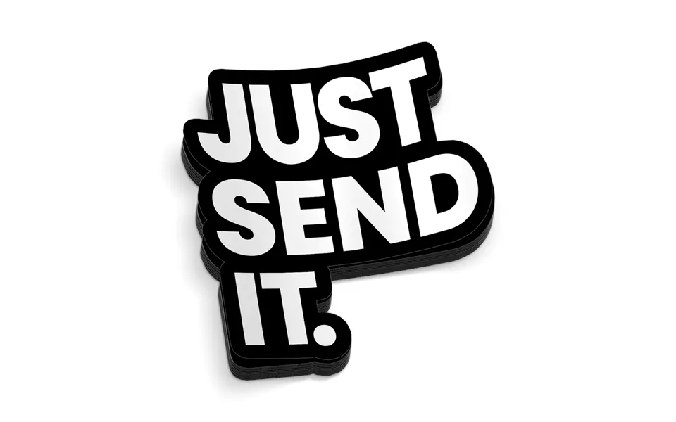 Just Send It Hard Hat Decal