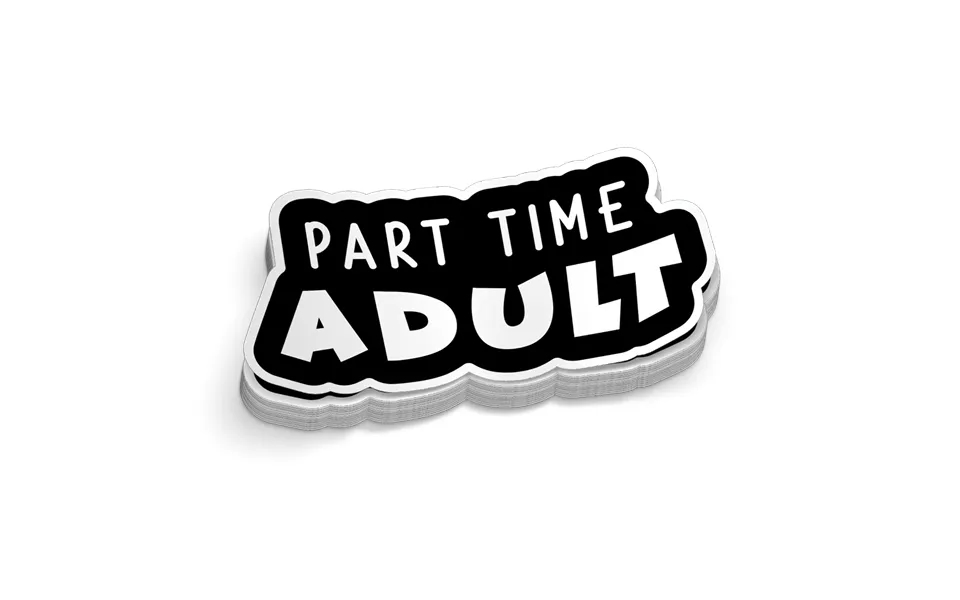 Part Time Adult - Hard Hat Decal