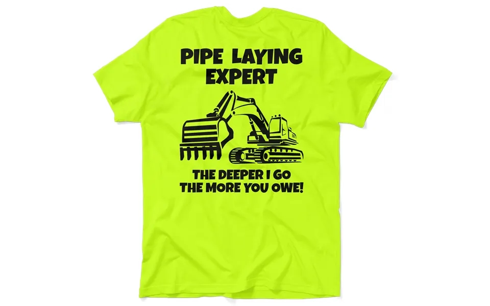 Pipe Layer Expert - Safety Yellow T-shirt