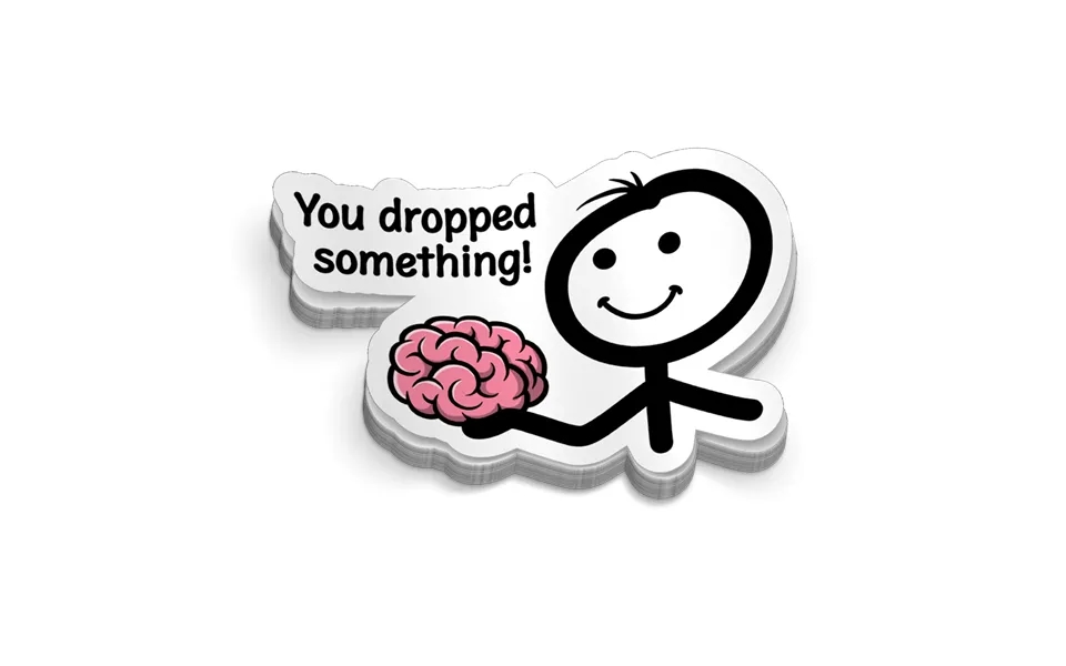 You Dropped Something - Hard Hat Decal