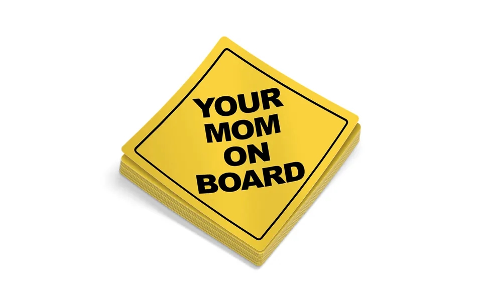 Your Mom On Board - Hard Hat Decal