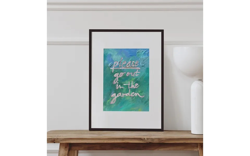 Please Go Out In The Garden Art Print Black Frame 23.8 X 31.5 In - 60 X 80 Cm