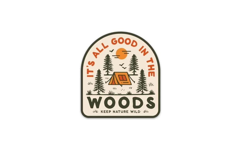 Good In The Woods Sticker