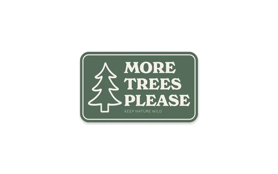 More Trees Sticker