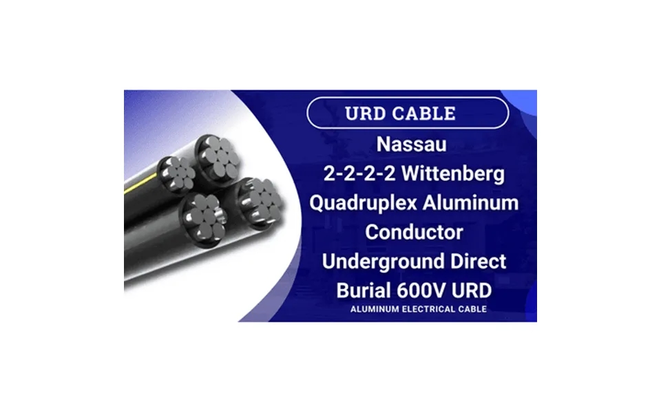 750 Wittenburg 2-2-2-2 Aluminum Urd Burial Quad Cable