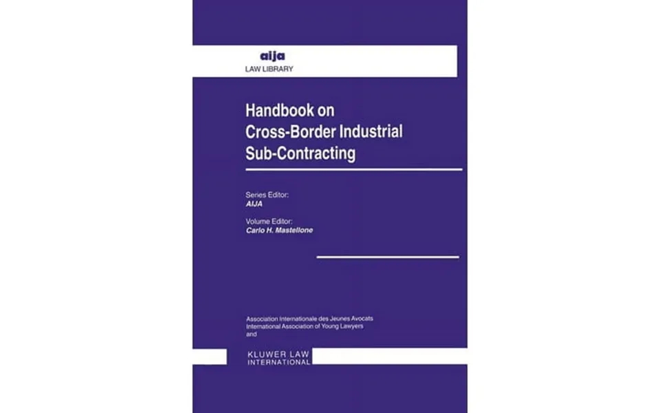 Aija Handbook On Cross-border Industrial Sub-contracting Hardcover