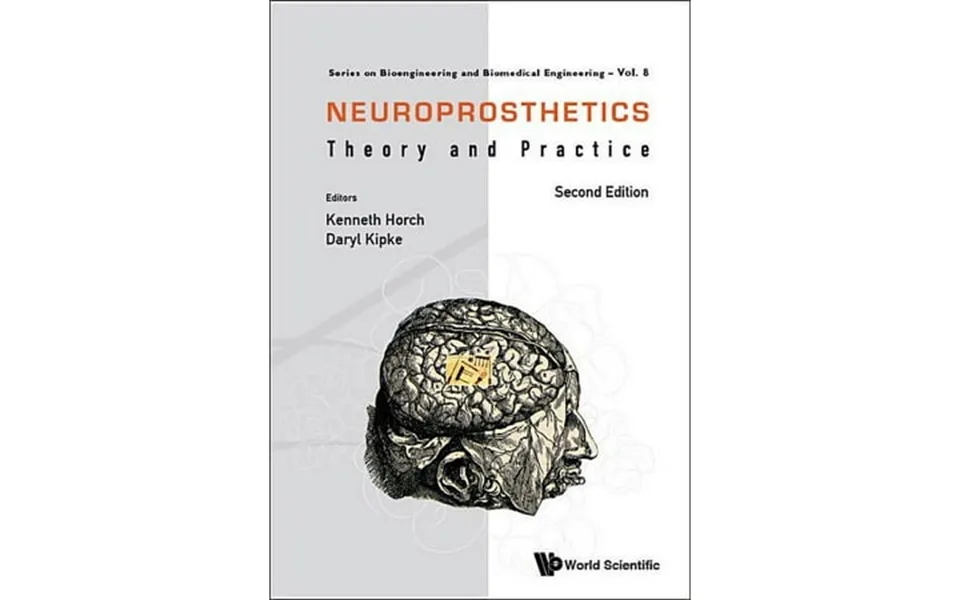 Bioengineering And Biomedical Engineering Neuroprosthetics Theory And Practice Second Edition Hardcover