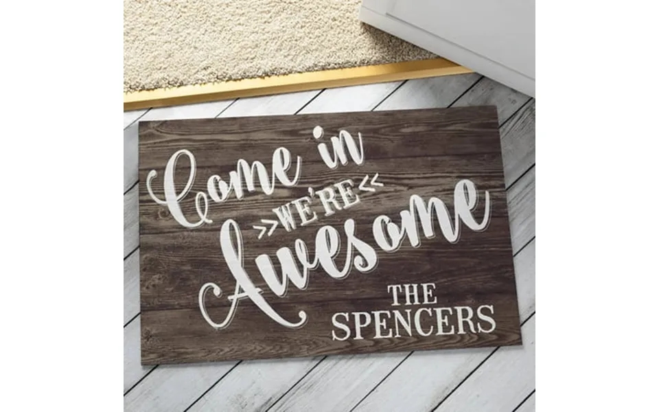 Come In We Re Awesome Personalized Indoor Outdoor Doormat