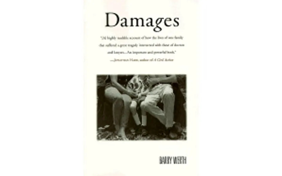 Damages One Family S Legal Struggles In The World Of Medicine Paperback By Barry Werth