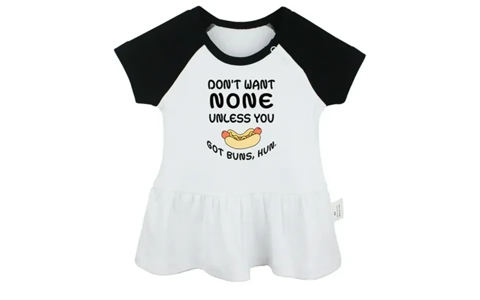 Don T Want None Unless You Got Buns Hun Funny Dresses For Baby Newborn Babies Skirts Infant Princess Dress 0-24m Kids Gr
