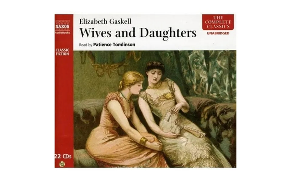 Elizabeth Gaskell Wives & Daughters Unabridged