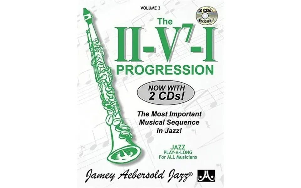 Jazz Play-a-long For All Musicians Jamey Aebersold Jazz -- The Ii V7 I Progression Vol 3 The Most Important Musical Sequ