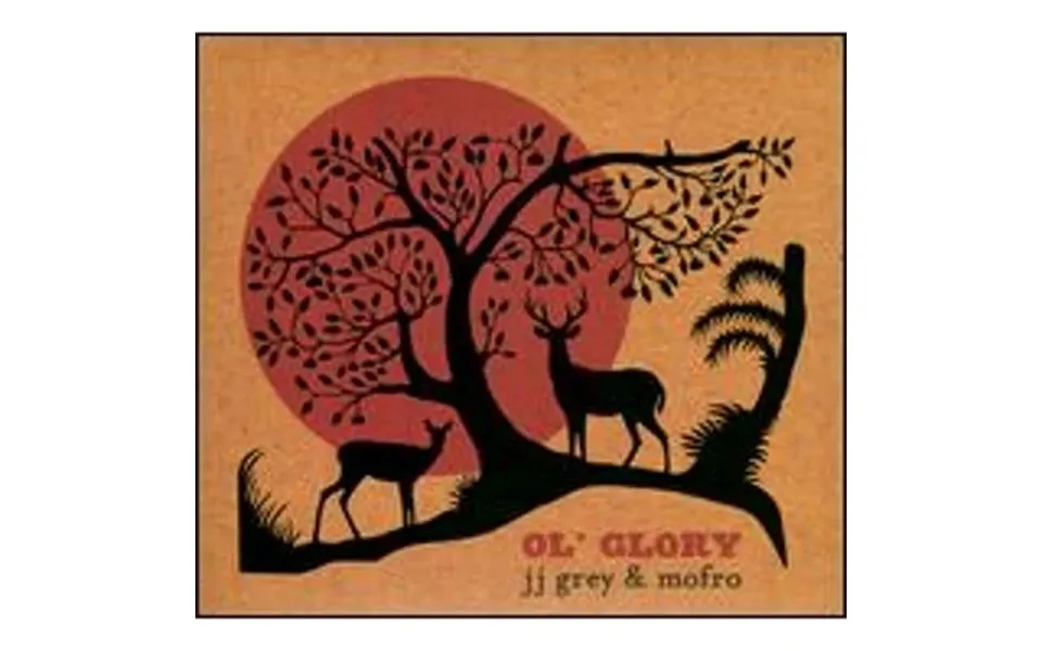 Pre-owned Ol Glory Cd 0819873011378 By Jj Grey & Mofro