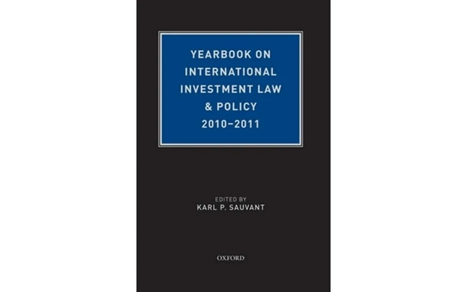Pre-owned Yearbook On International Investment Law & Policy 2010-2011 Hardcover 9780199812356 By Karl P Sauvant