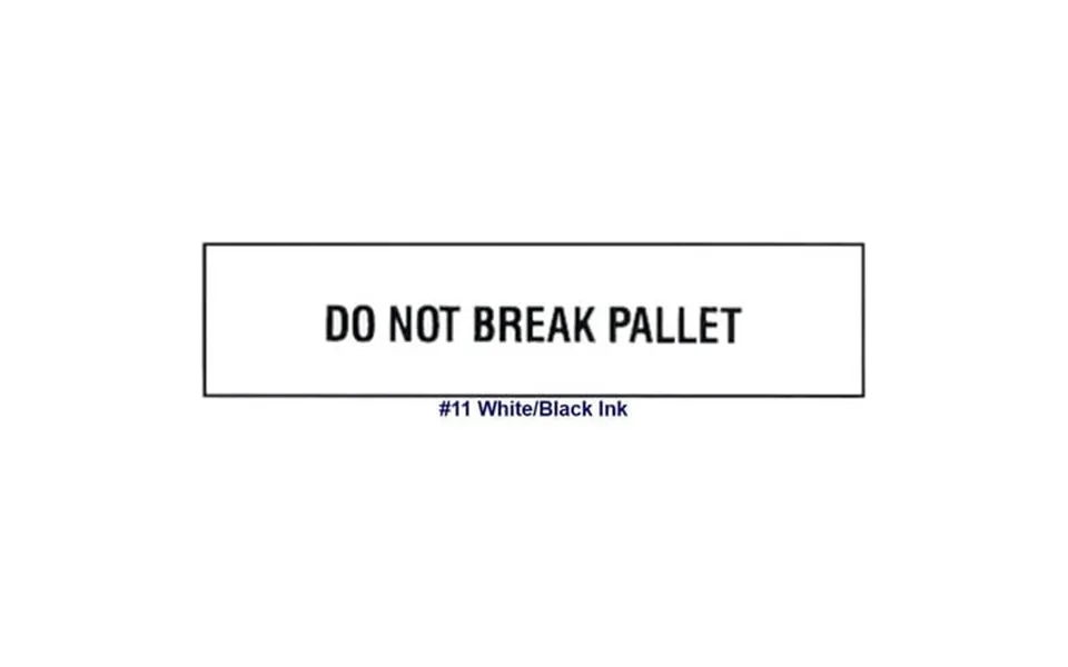 Printed Tape Do Not Break Pallet 2 W X 3000 - Case Of 6 Rolls
