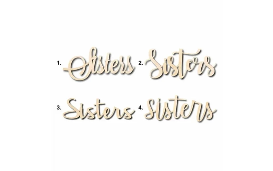 Sisters Sign Unfinished Wood Cutout Home Decor Diy Option 2- 48 Wide 1 2