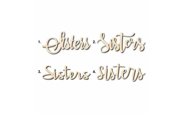 Sisters Sign Unfinished Wood Cutout Home Decor Diy Option 2- 48 Wide 1 2 product image