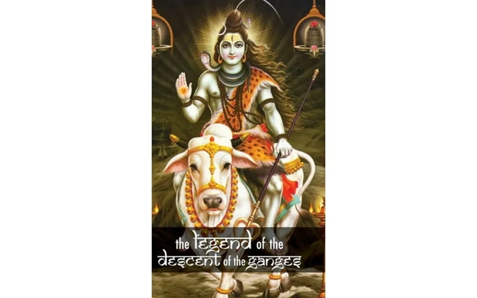 Tales And Legends Of India The Legend Of The Descent Of The Ganges Series 1 Hardcover