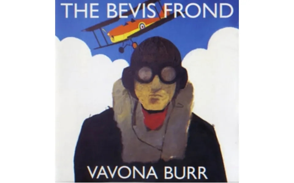 The Bevis Frond - Vavona Burr