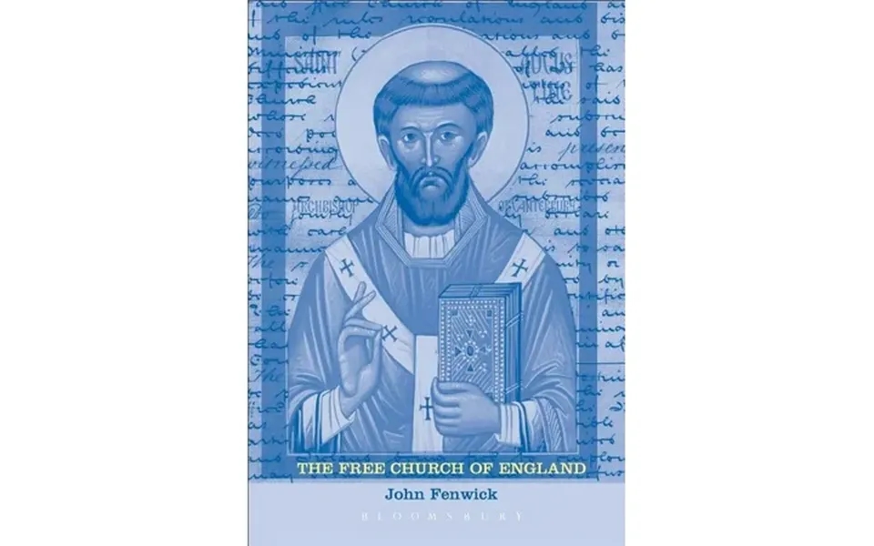 The Free Church Of England Introduction To An Anglican Tradition Hardcover