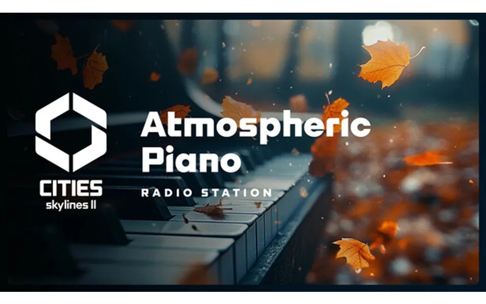 Cities Skylines Ii - Creator Pack Atmospheric Piano Channel