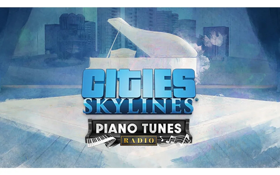 Cities Skylines - Piano Tunes Radio