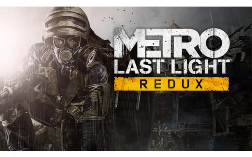 Metro Last Light Redux
