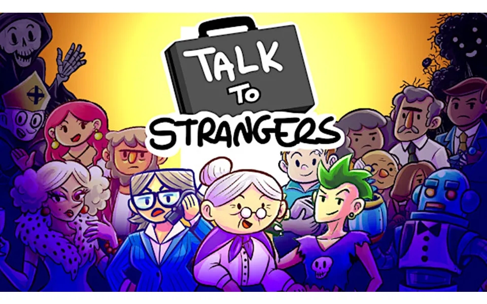 Talk To Strangers