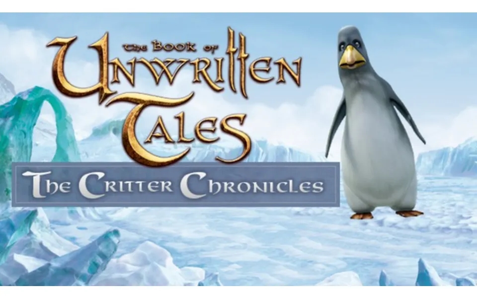 The Book Of Unwritten Tales The Critter Chronicles