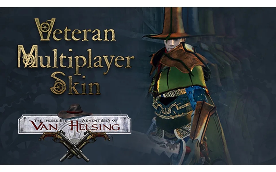 The Incredible Adventures Of Van Helsing - Veteran Multiplayer Skin