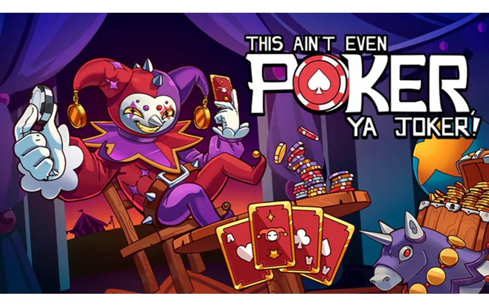 This Aint Even Poker - Ya Joker