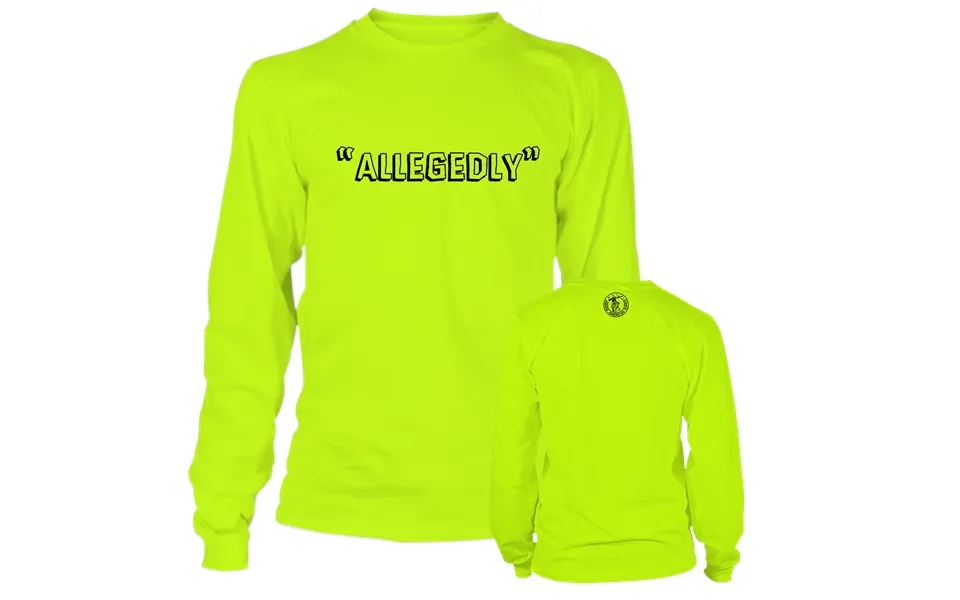 Allegedly - Long Sleeve Safety Yellow Hi-vis