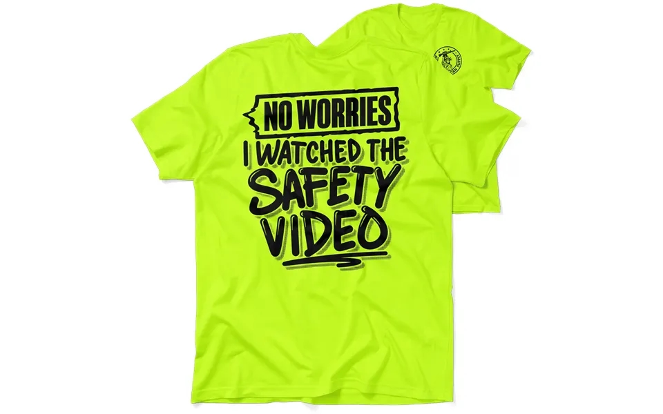 Watched The Safety Videos - Safety Workwear T-shirt
