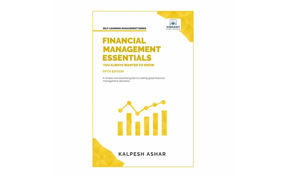 Financial Management Essentials You Always Wanted To Know 5th Edition