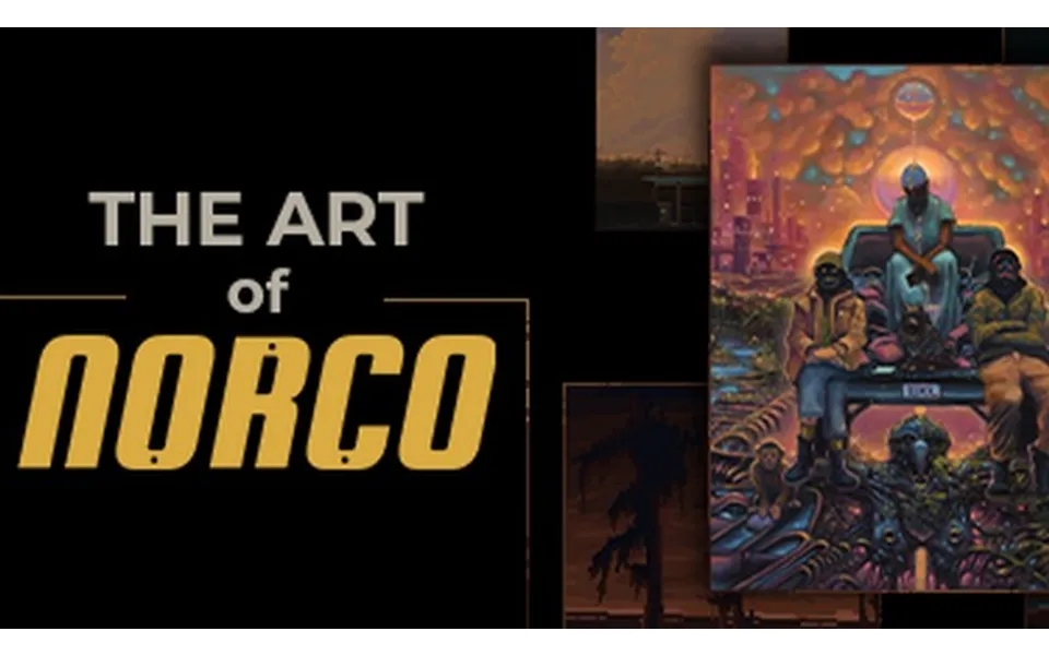 The Art Of Norco