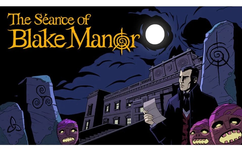The Seance Of Blake Manor